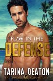 Flaw in the Defense (The Leonidas Corporation, #3) (eBook, ePUB) Flaw in the Defense (The Leonidas Corporation, #3) (eBook, ePUB)