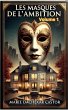 Les masques de l'ambition (4, #1)... - Bild 1