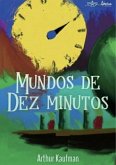 Mundos de dez minutos (eBook, ePUB)