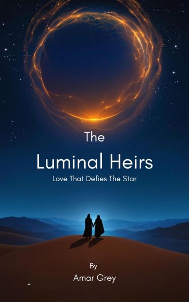 The Luminal Heirs: The Love That Defies The Stars (eBook, ePUB)
