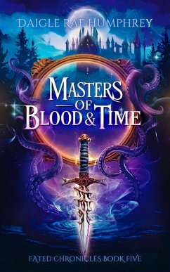 Cover Masters of Blood & Time (Fated Chronicles, #5) (eBook, ePUB)