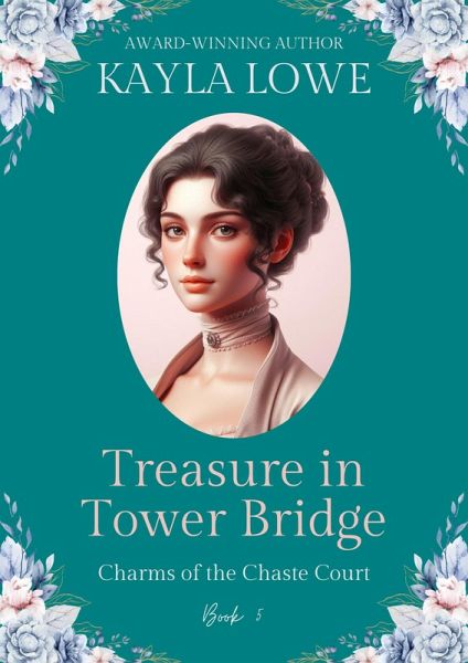 Treasure in Tower Bridge (Charms of the Chaste Court, #5) (eBook, ePUB)