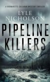 Pipeline Killers Pipeline Killers