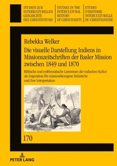 Die visuelle Darstellung Indiens in Missionszeitschriften der Basler Mission zwischen 1849 und 1870: - Welker, Rebekka