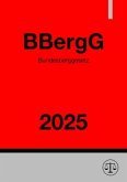 Bundesberggesetz - BBergG 2025