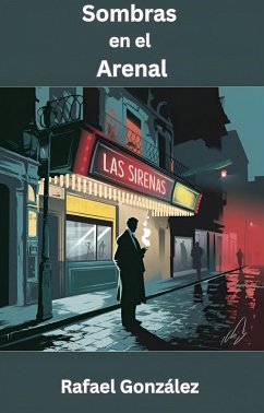 Sombras en el Arenal (eBook, ePUB) - González, Rafael