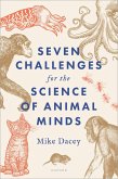 Seven Challenges for the Science of Animal Minds (eBook, ePUB) Seven Challenges for the Science of Animal Minds (eBook, ePUB)