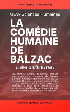 Cover La comédie humaine de Balzac: Le génie derrière les pages (Littératures du monde) (eBook, ePUB)
