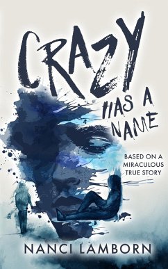 Cover Crazy Has A Name: A Novel (eBook, ePUB)