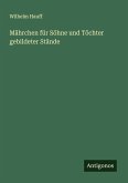Mährchen für Söhne und Töchter gebildeter Stände Mährchen für Söhne und Töchter gebildeter Stände