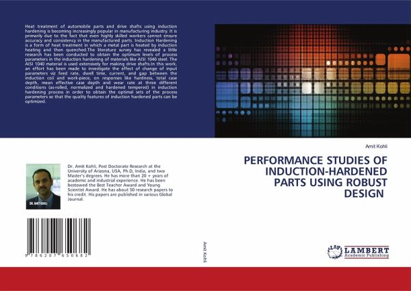 PERFORMANCE STUDIES OF INDUCTION-HARDENED PARTS USING ROBUST DESIGN PERFORMANCE STUDIES OF INDUCTION-HARDENED PARTS USING ROBUST DESIGN