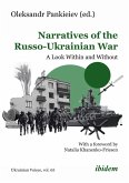 Narratives of the Russo-Ukrainian War Narratives of the Russo-Ukrainian War