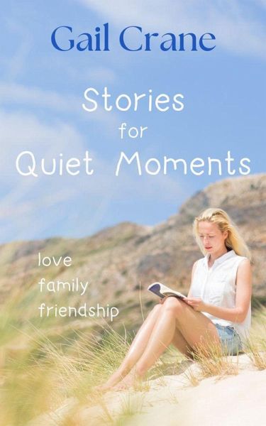 Stories For Quiet Moments (eBook, ePUB) Stories For Quiet Moments (eBook, ePUB)