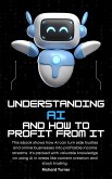 Understanding AI and how to profit from it (eBook, ePUB) Understanding AI and how to profit from it (eBook, ePUB)
