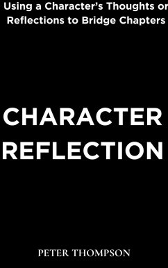 Character Reflection (eBook, ePUB) - Thompson, Peter