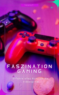 Cover Faszination Gaming (eBook, ePUB)