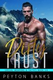 Dirty Trust (Special Weapons & Tactics, #6) (eBook, ePUB) Dirty Trust (Special Weapons & Tactics, #6) (eBook, ePUB)