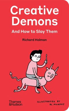 Creative Demons and How to Slay Them - Holman, Richard