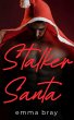 Stalker Santa (Spicy Holiday Romances,... - Bild 1