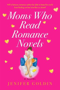 Moms Who Read Romance Novels (eBook, ePUB) - Goldin, Jenifer