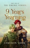 9 Years Yearning (The Eirenic Verses, #1) (eBook, ePUB)