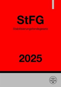 Stabilisierungsfondsgesetz - StFG 2025 - Studier, Ronny