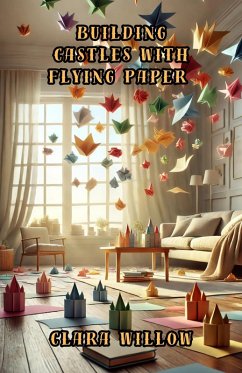 Cover Building Castles with Flying Paper (eBook, ePUB)