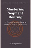 Mastering Segment Routing (eBook, ePUB)