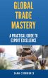 Global Trade Mastery (eBook, ePUB) - Bild 1