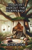 The Secret Hideout That Disappeared (eBook, ePUB)