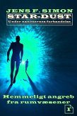 Hemmeligt angreb fra rumvæsener (STAR-DUST 1) (eBook, ePUB)