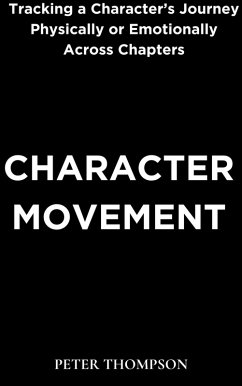 Character Movement (eBook, ePUB) - Thompson, Peter