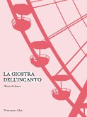 La giostra dell'incanto (eBook, ePUB) La giostra dell'incanto (eBook, ePUB)