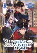 I'm a Noble on the Brink of Ruin, So I... - Bild 1