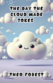 The Day the Cloud Made Jokes (eBook, ePUB)