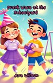 Prank Wars at the Schoolyard (eBook, ePUB)