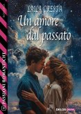 Un amore dal passato (eBook, ePUB)