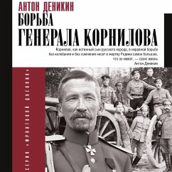 Bor'ba Generala Kornilova (MP3-Download) - Denikin, Anton