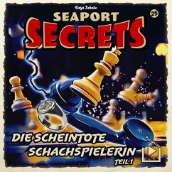 Seaport Secrets 25 - Die scheintote Schachspielerin Teil 1 (MP3-Download) - Behnke, Katja