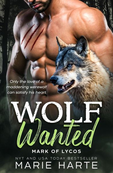 Wolf Wanted (Mark of Lycos, #2) (eBook, ePUB) Wolf Wanted (Mark of Lycos, #2) (eBook, ePUB)
