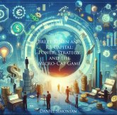 Brett Rosen and RB Capital: Power, Strategy, and the Micro-Cap Game (eBook, ePUB) Brett Rosen and RB Capital: Power, Strategy, and the Micro-Cap Game (eBook, ePUB)