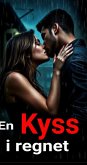 En kyss i regnet (eBook, ePUB) En kyss i regnet (eBook, ePUB)