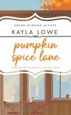 Pumpkin Spice Lane (The Sweet Seasons Collection, #1) (eBook, ePUB) Pumpkin Spice Lane (The Sweet Seasons Collection, #1) (eBook, ePUB)