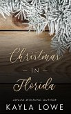 Christmas in Florida (A Very Merry State of Love, #4) (eBook, ePUB) Christmas in Florida (A Very Merry State of Love, #4) (eBook, ePUB)