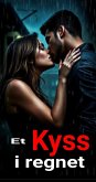 Et kyss i regnet (eBook, ePUB) Et kyss i regnet (eBook, ePUB)