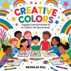 Creative Colors: Engaging Coloring Activities for Children with Special Needs (eBook, ePUB)