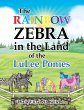 The Rainbow Zebra in the Land of the... - Bild 1