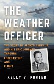 THE WEATHER OFFICER (eBook, ePUB) THE WEATHER OFFICER (eBook, ePUB)