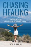 Chasing Healing (eBook, ePUB)