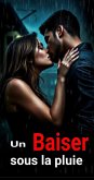 Un Baiser sous la Pluie (eBook, ePUB)